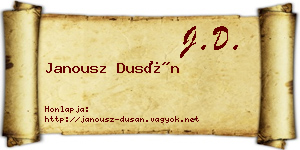 Janousz Dusán névjegykártya